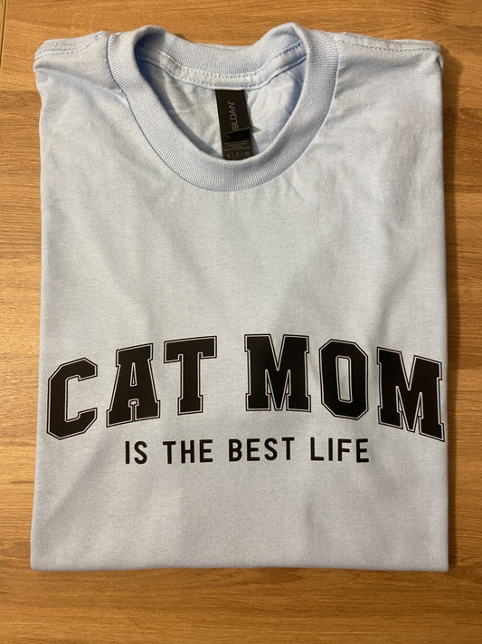 Cat Mom is the Best Life